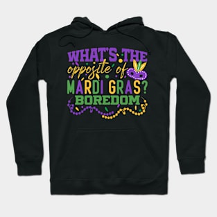 What’s the opposite of Mardi Gras? Boredom Hoodie